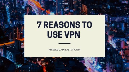 7 Reasons To Use A VPN Service – article