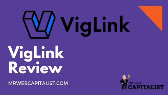 viglink detailed in-depth review